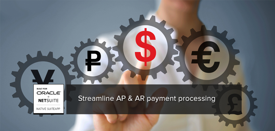 Streamline Accounts Payable and Accounts Receivable Payment Processing
