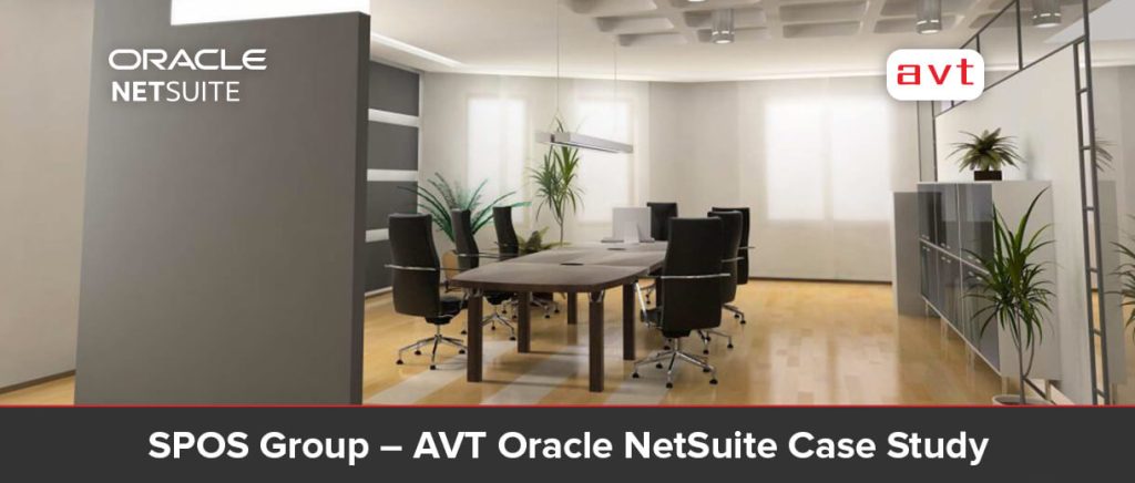 SPOS Group – AVT Oracle NetSuite Case Study