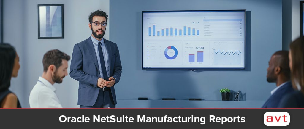 NetSuite Cloud ERP Manufacturing Reports